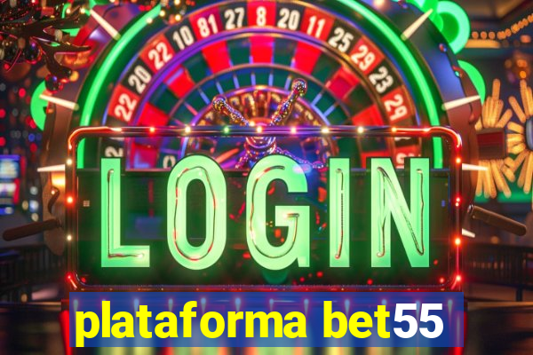 plataforma bet55